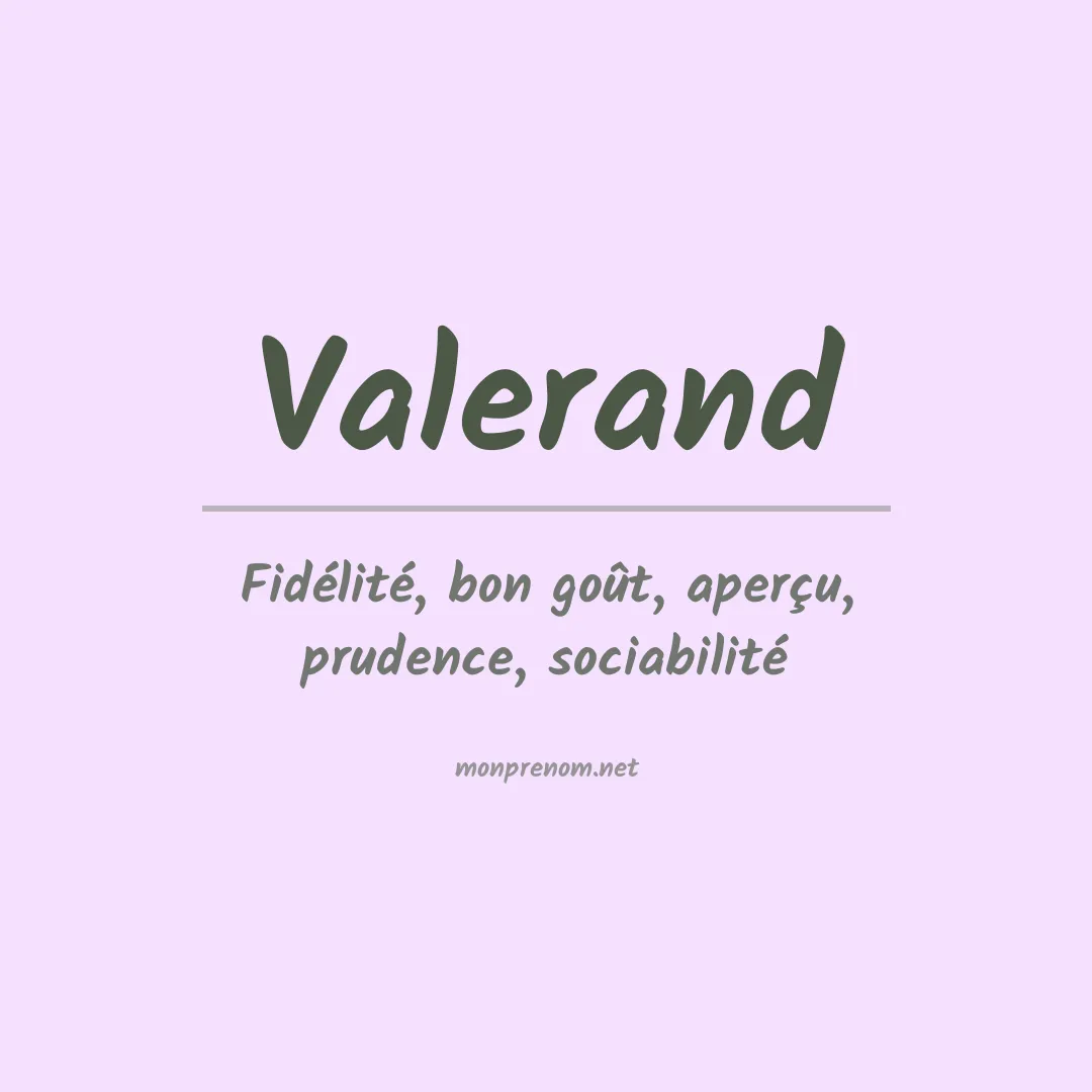 Signification du prénom Valerand