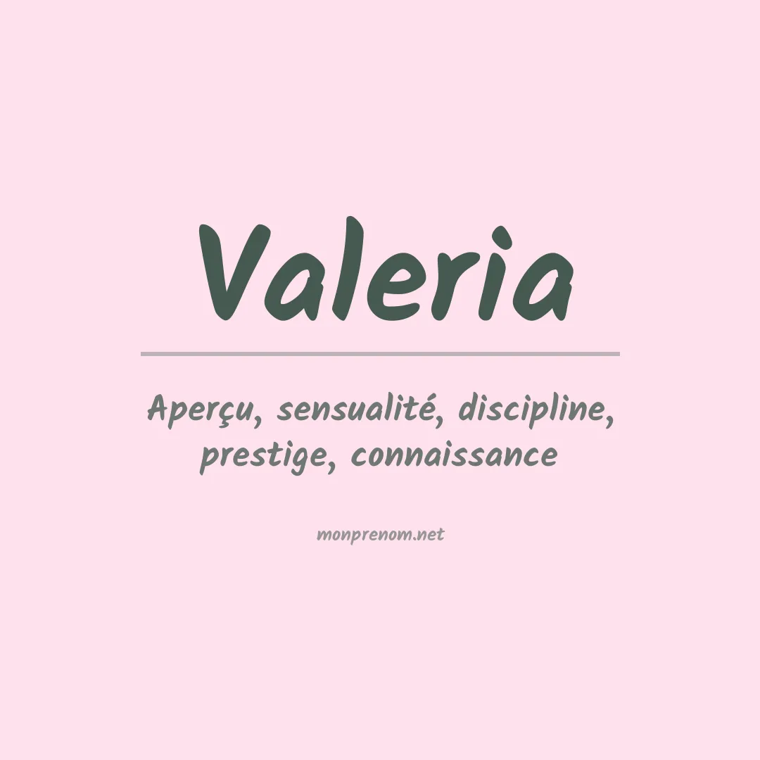 Signification du prénom Valeria