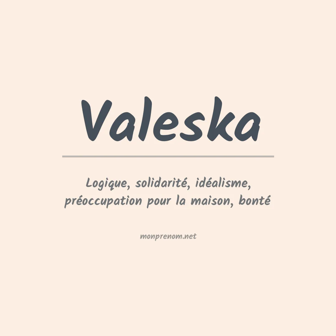 Signification du prénom Valeska