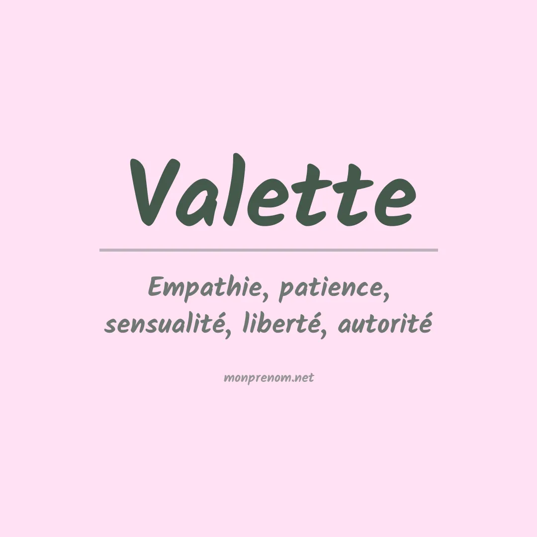 Signification du prénom Valette