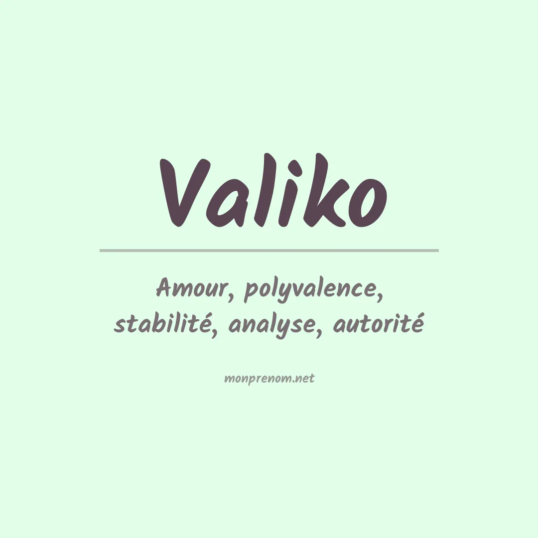Signification du prénom Valiko