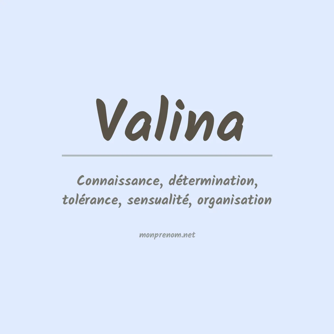 Signification du prénom Valina