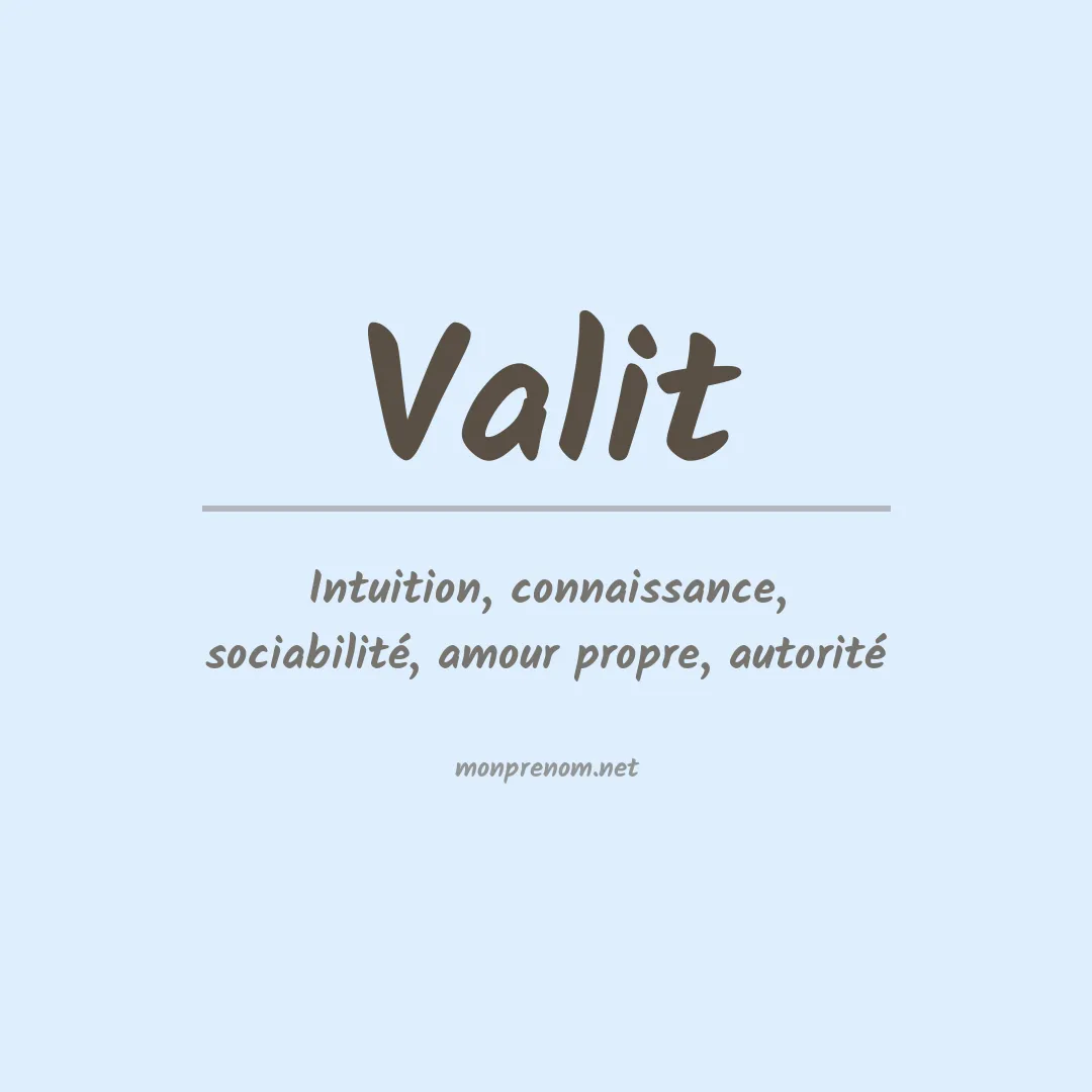 Signification du prénom Valit