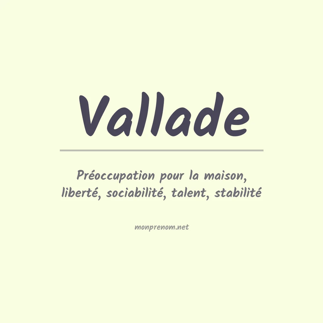 Signification du prénom Vallade