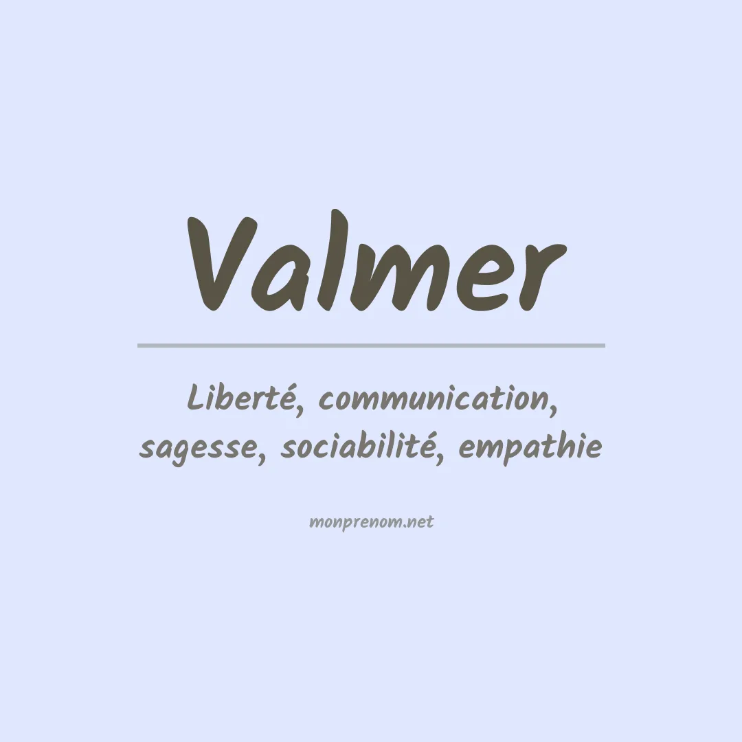 Signification du prénom Valmer