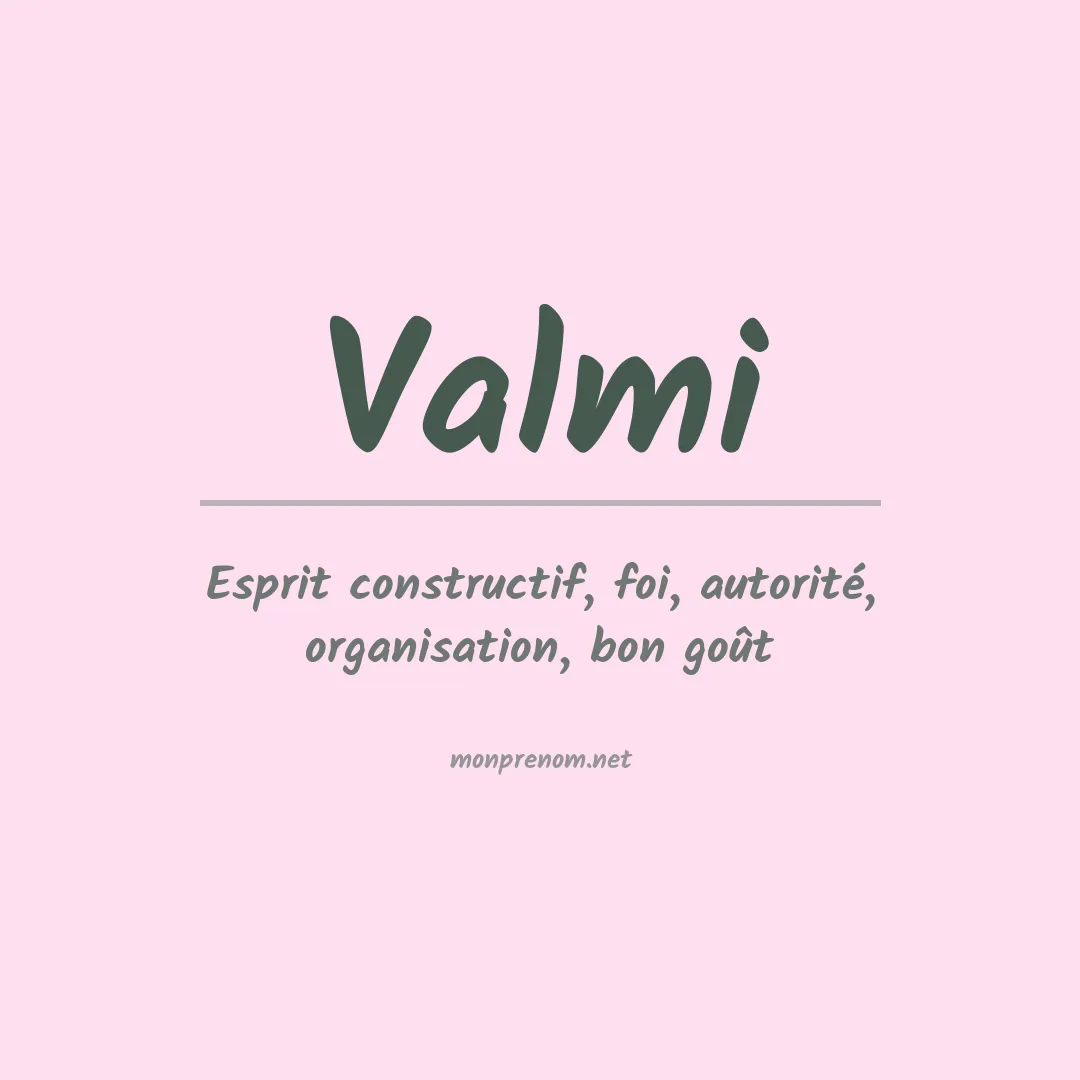 Signification du prénom Valmi