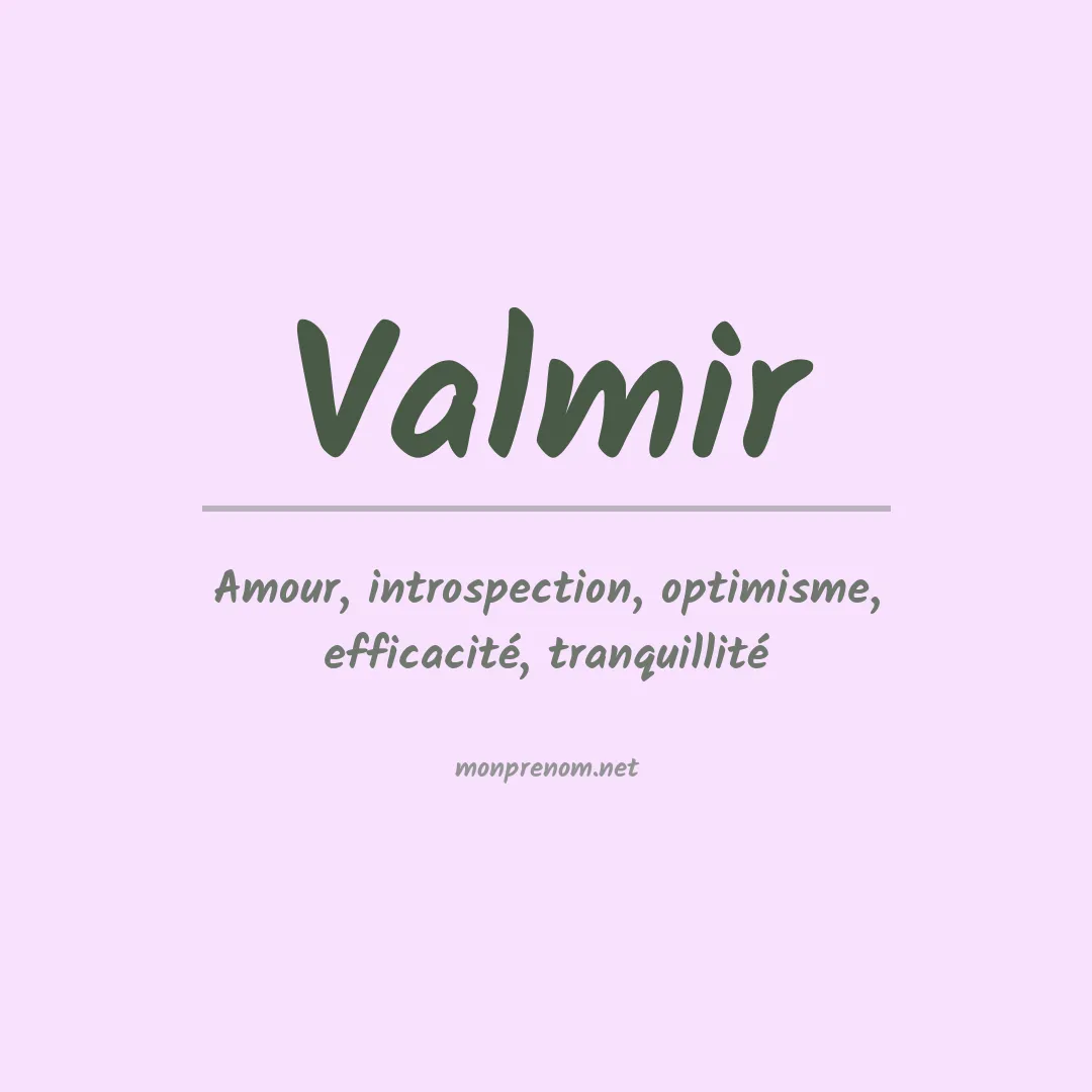 Signification du prénom Valmir