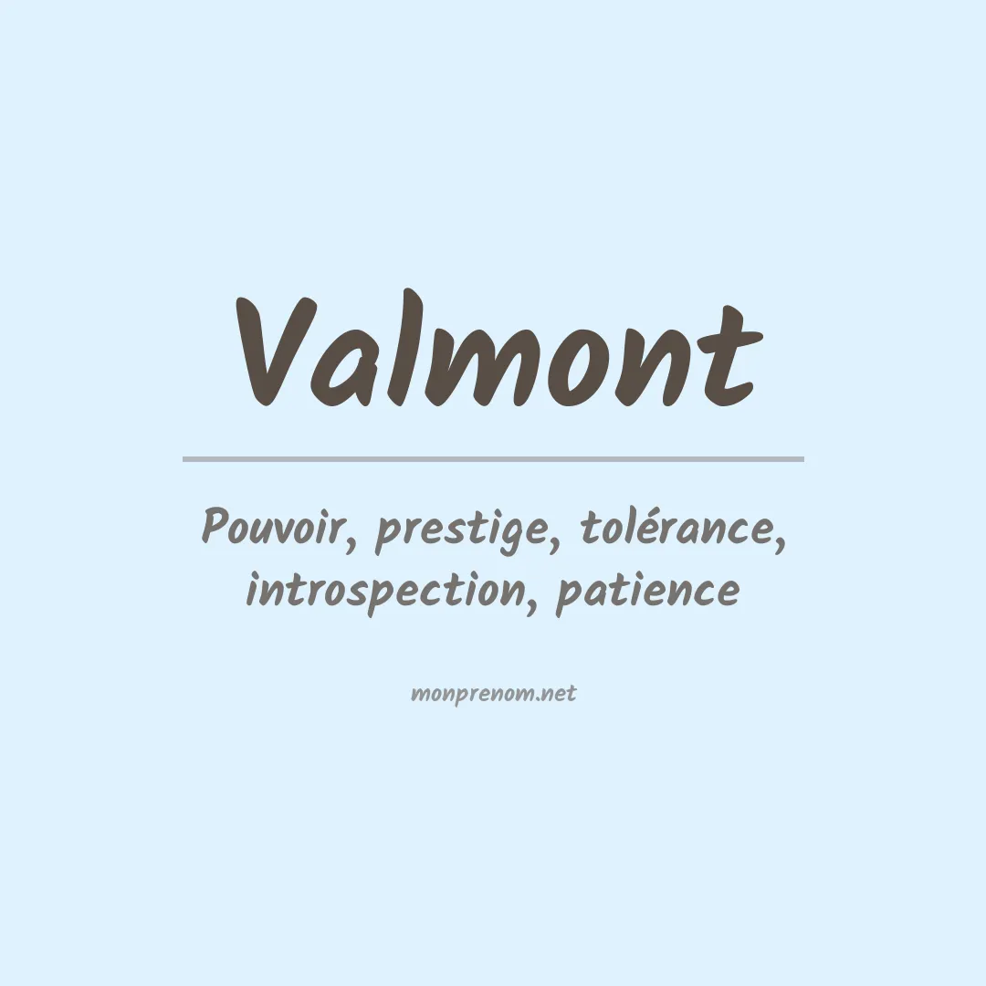 Signification du prénom Valmont