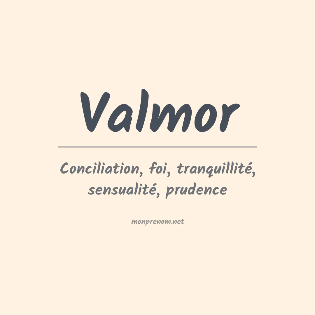 Signification du prénom Valmor