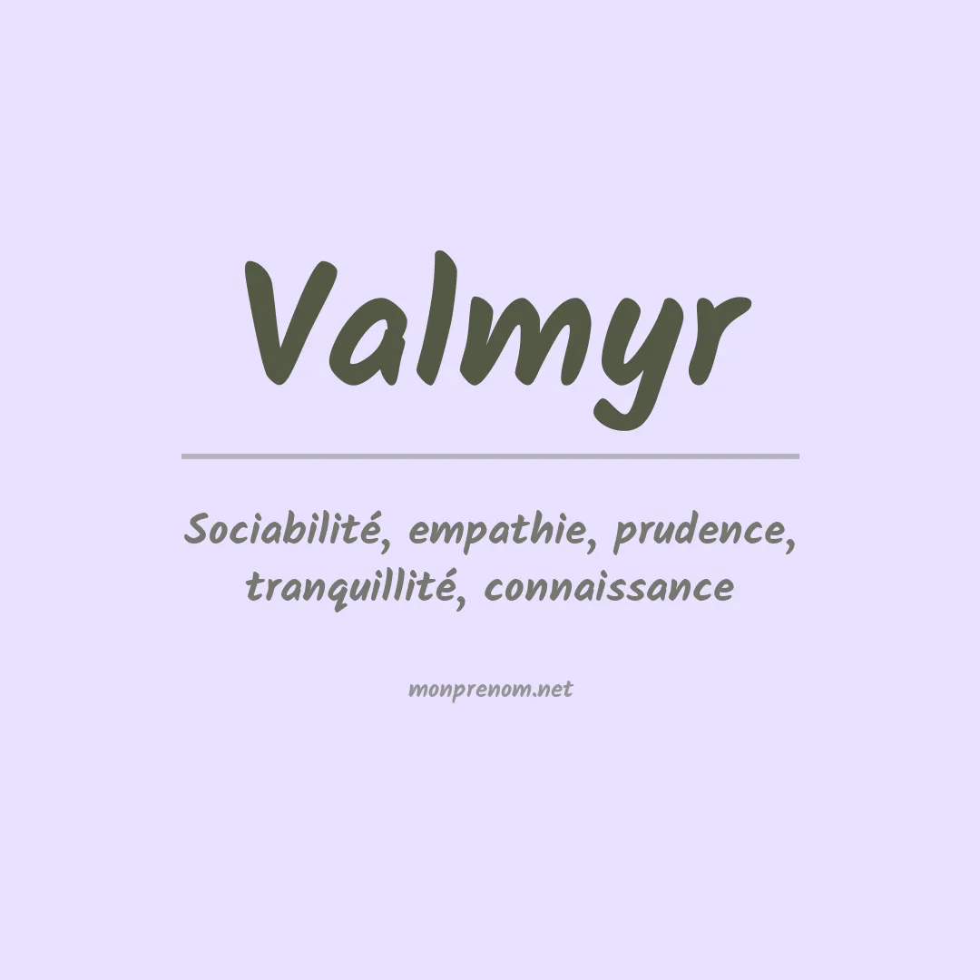 Signification du prénom Valmyr