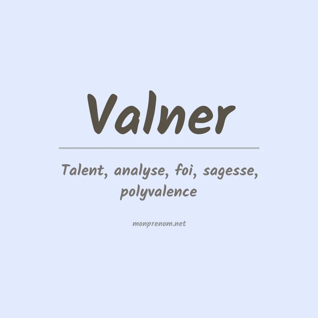 Signification du prénom Valner