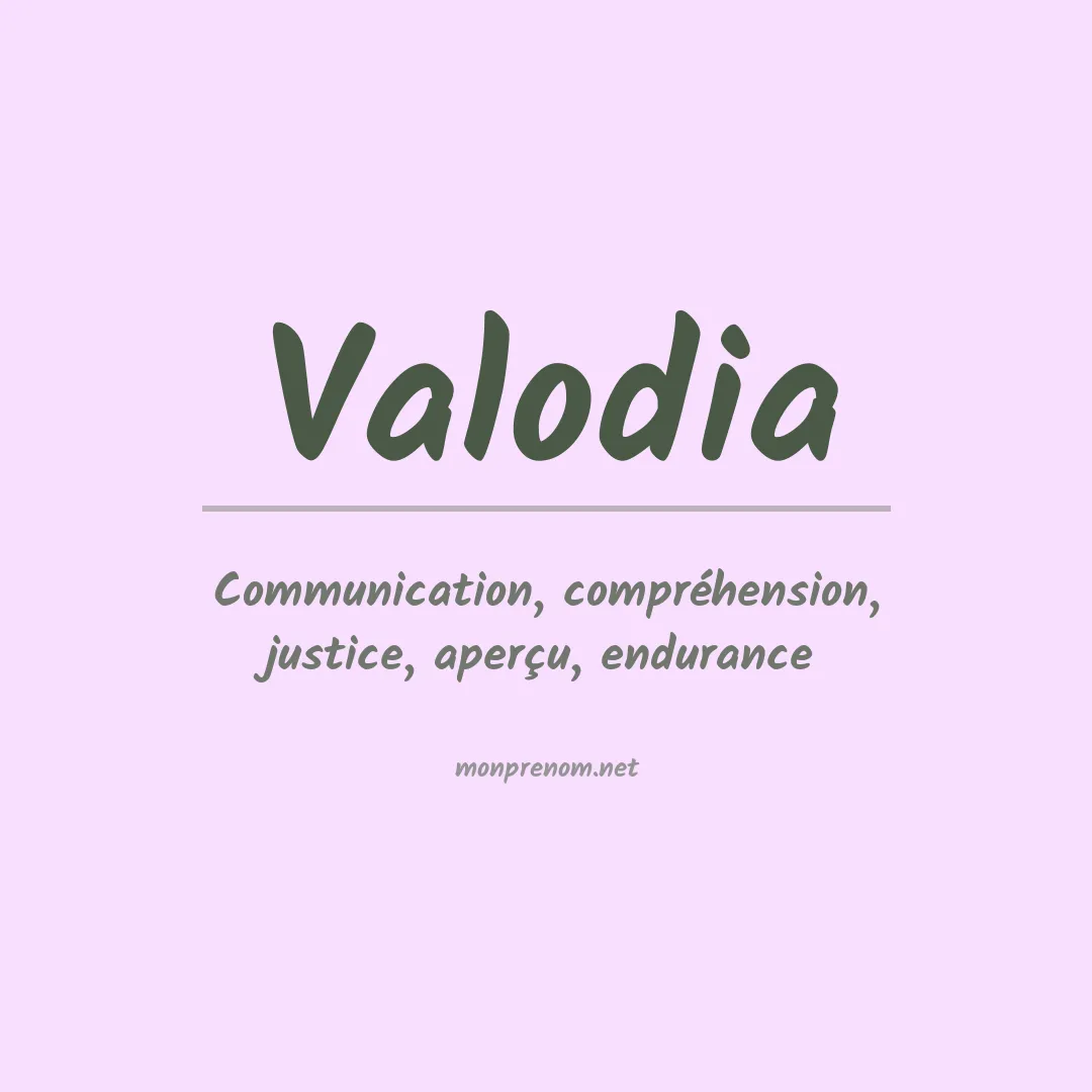 Signification du prénom Valodia