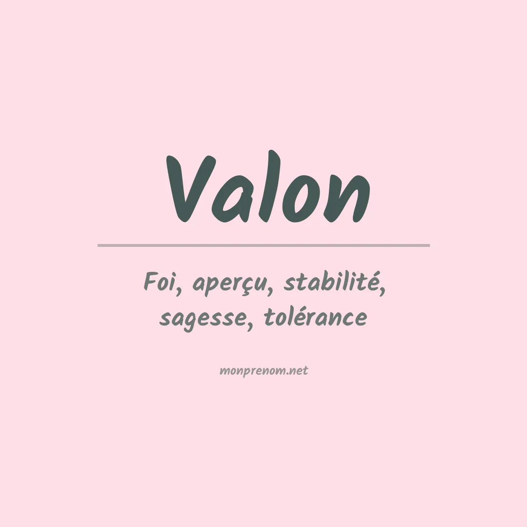 Signification du prénom Valon