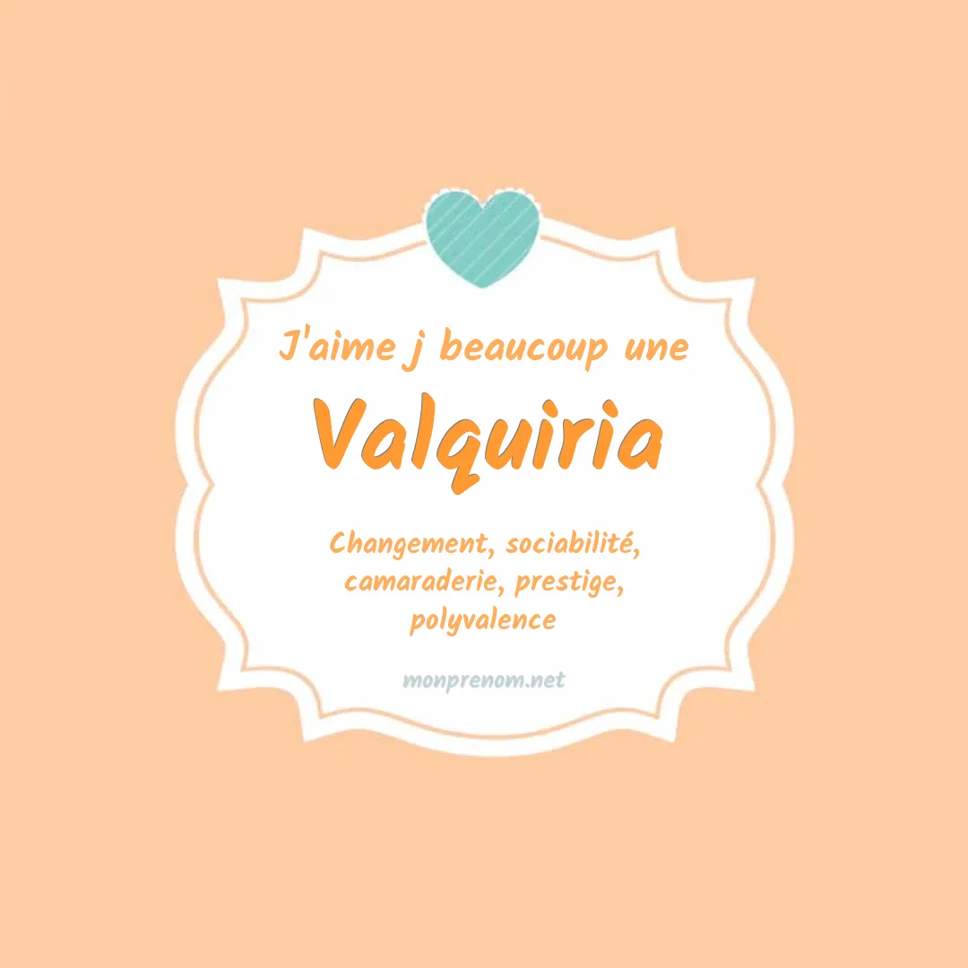 J'aime beaucoup Valquiria