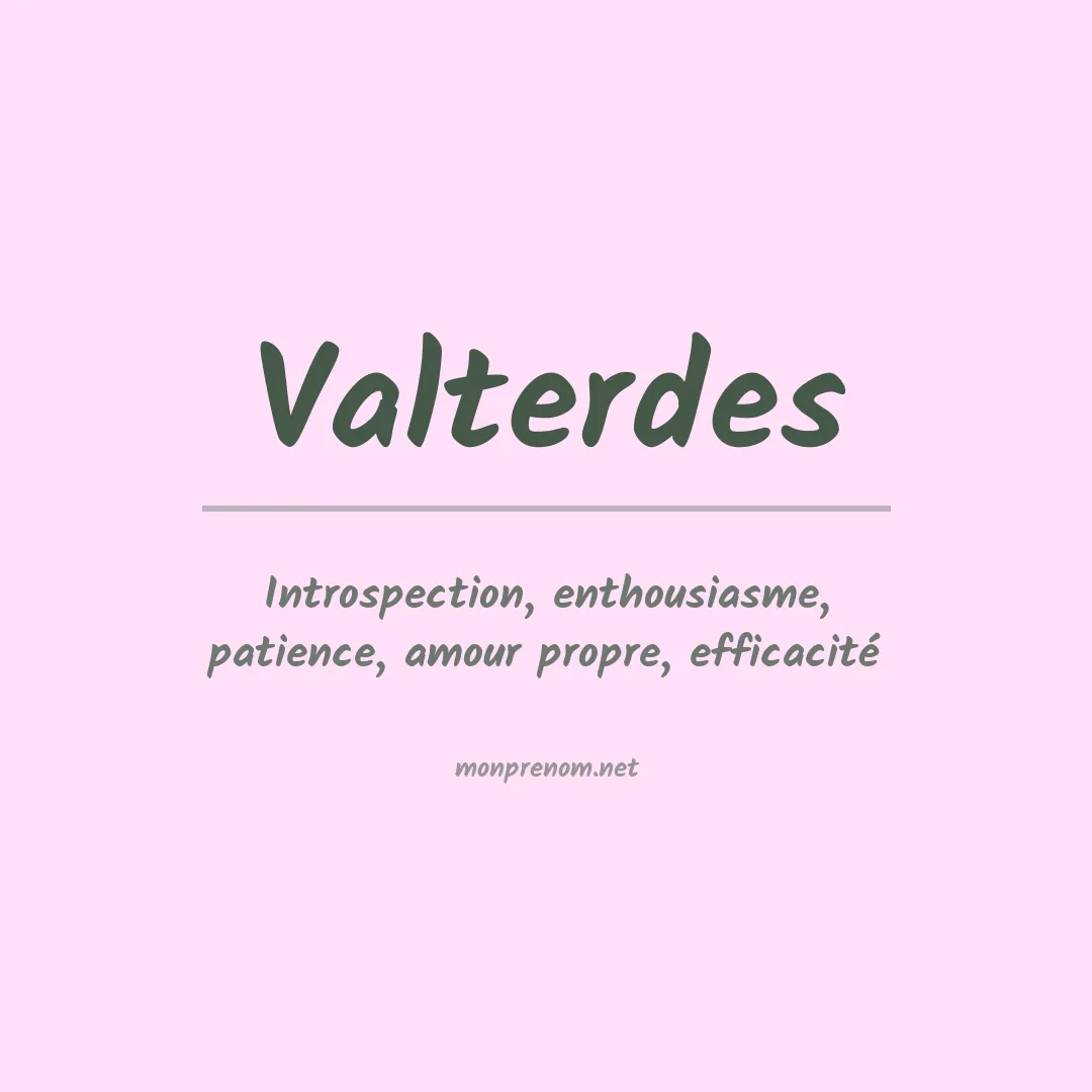 Signification du prénom Valterdes