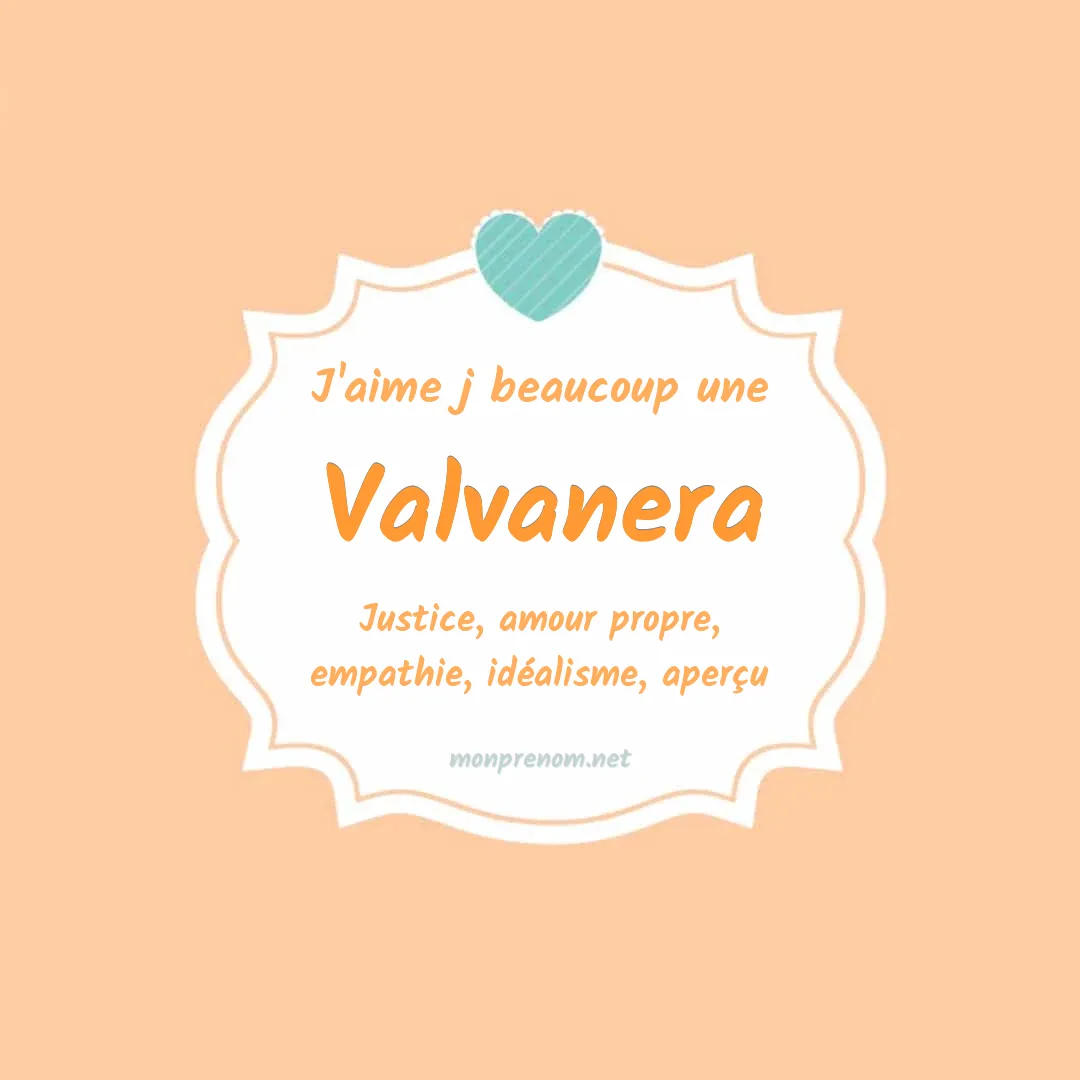 J'aime beaucoup Valvanera