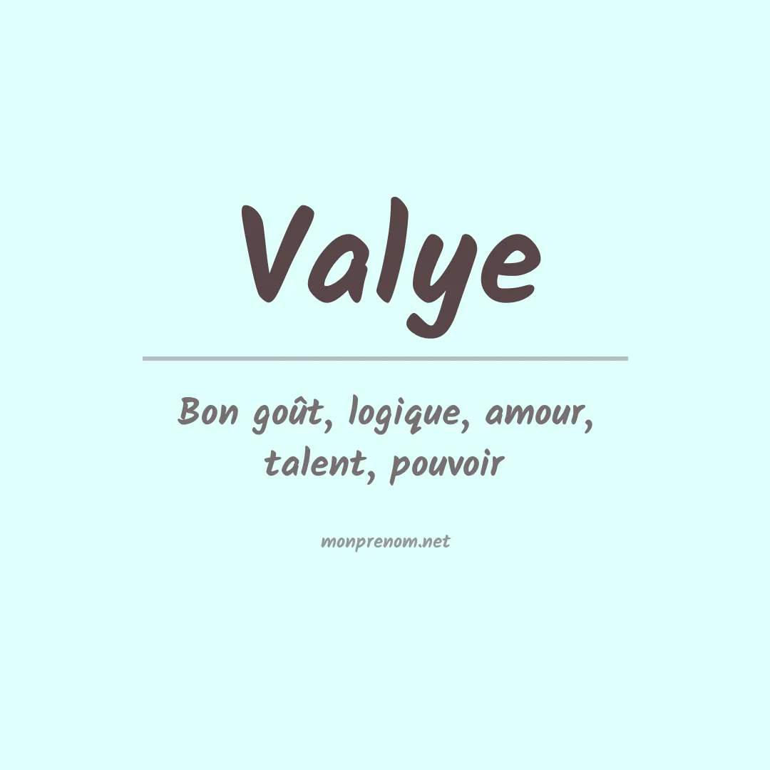 Signification du prénom Valye