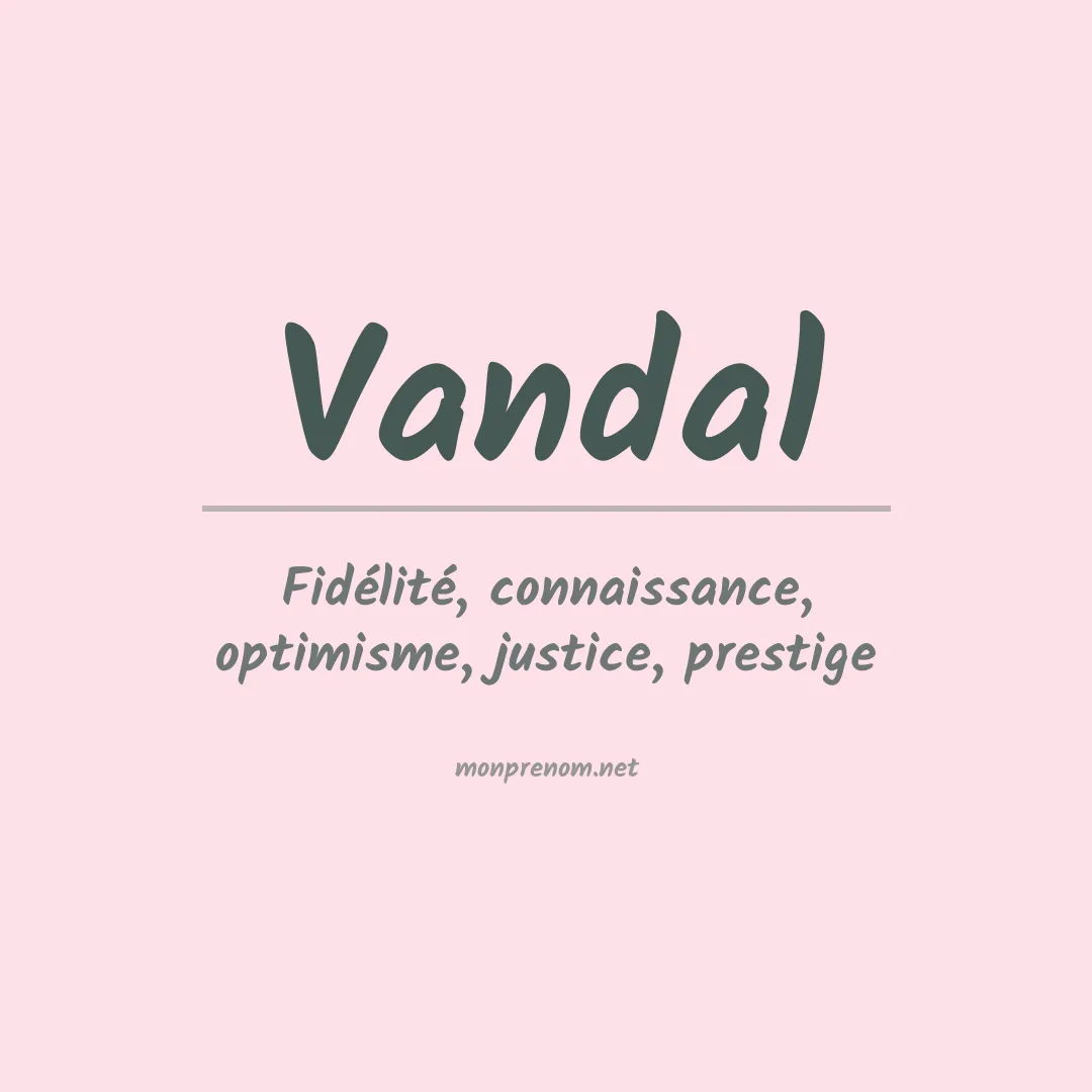Signification du prénom Vandal