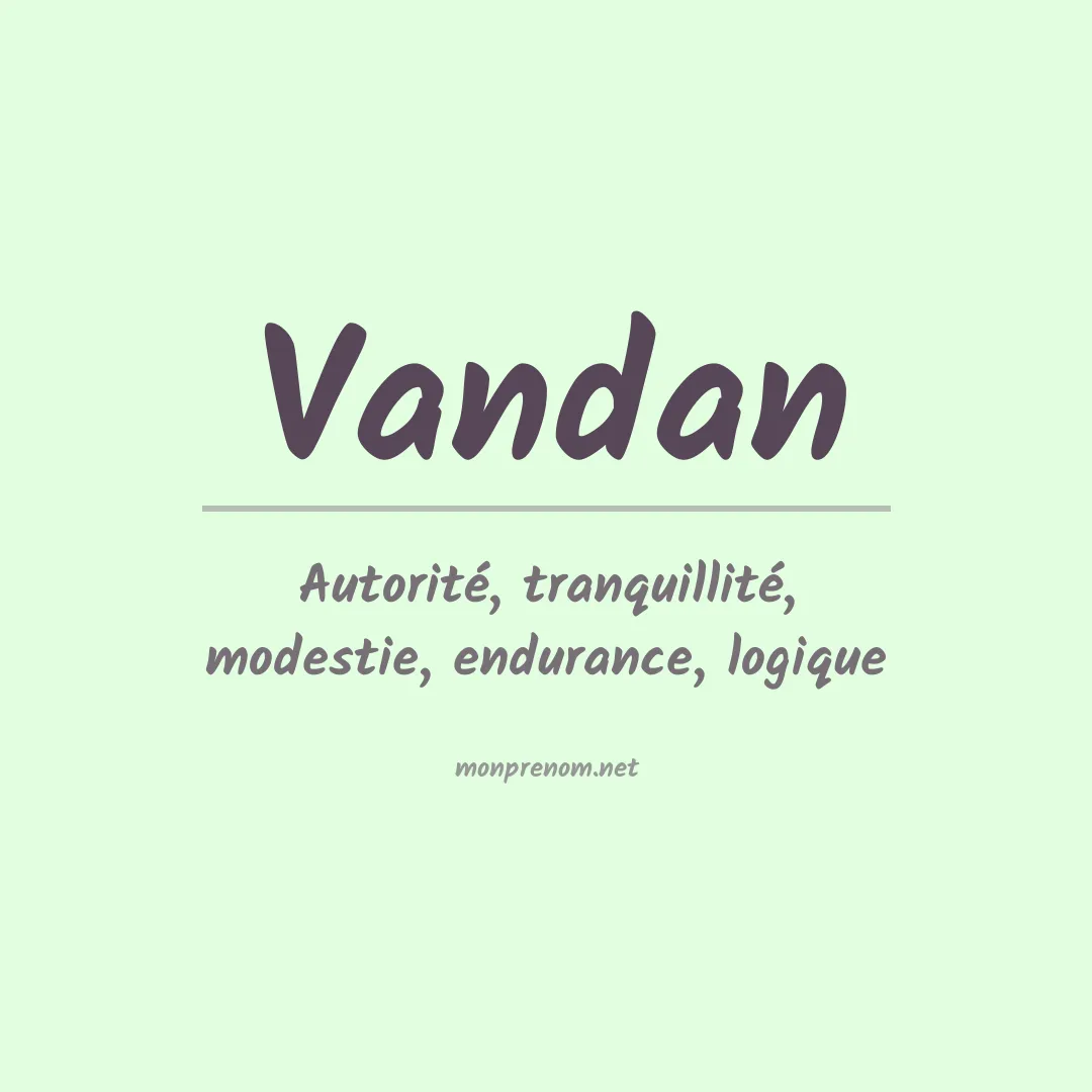 Signification du prénom Vandan
