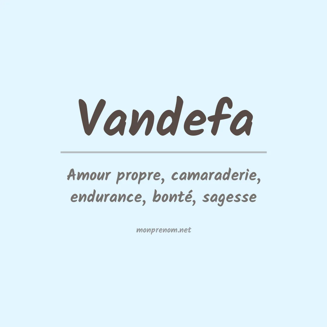 Signification du prénom Vandefa