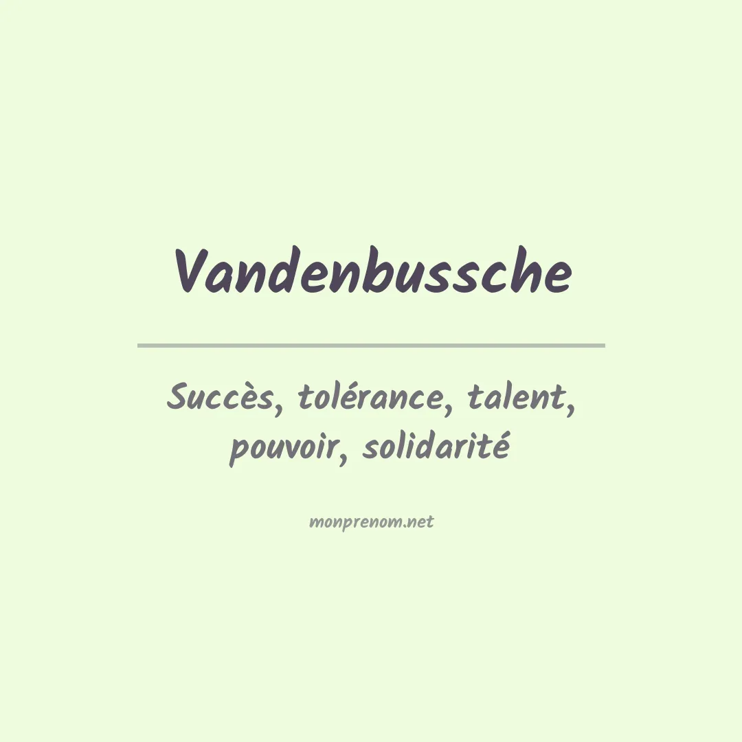 Signification du prénom Vandenbussche