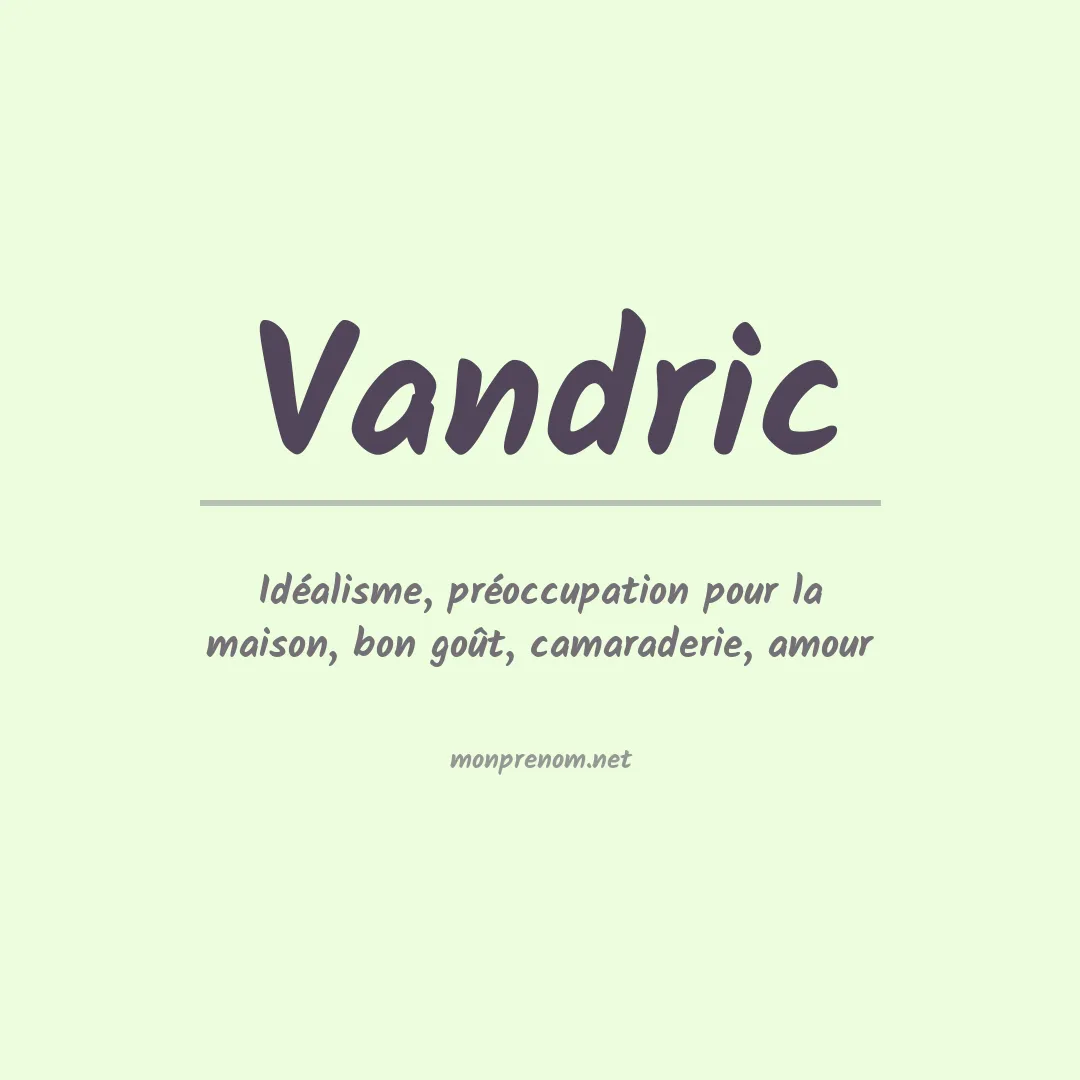 Signification du prénom Vandric