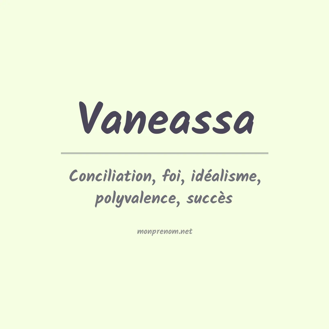 Signification du prénom Vaneassa