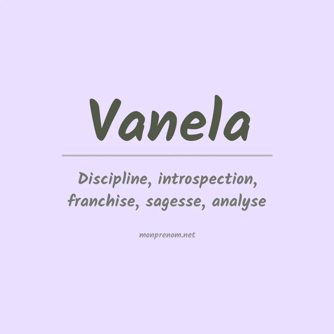 Signification du prénom Vanela