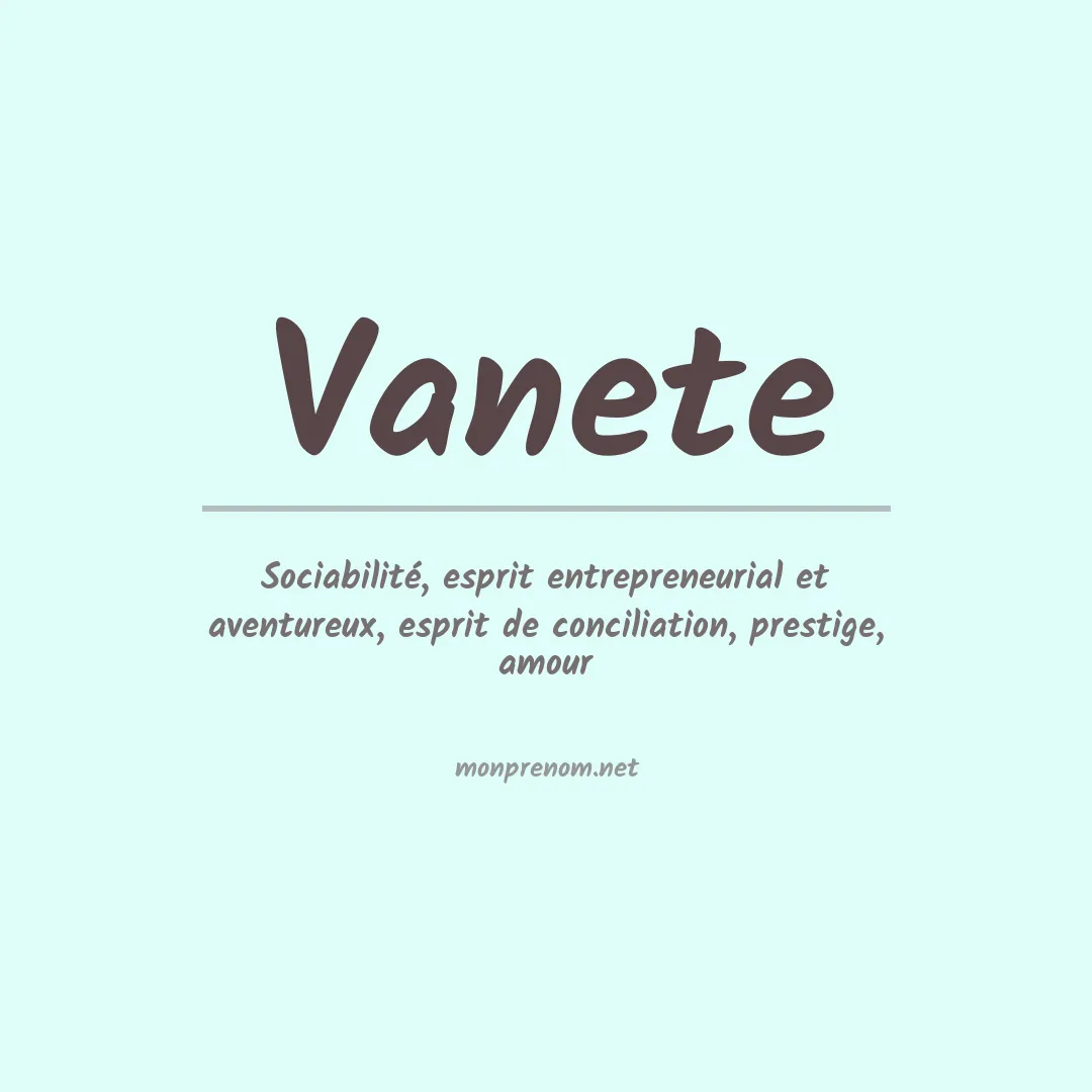 Signification du prénom Vanete