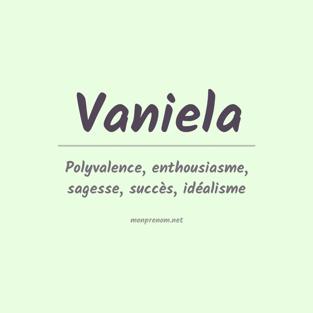 Signification du prénom Vaniela