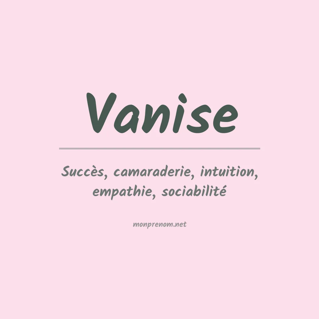 Signification du prénom Vanise