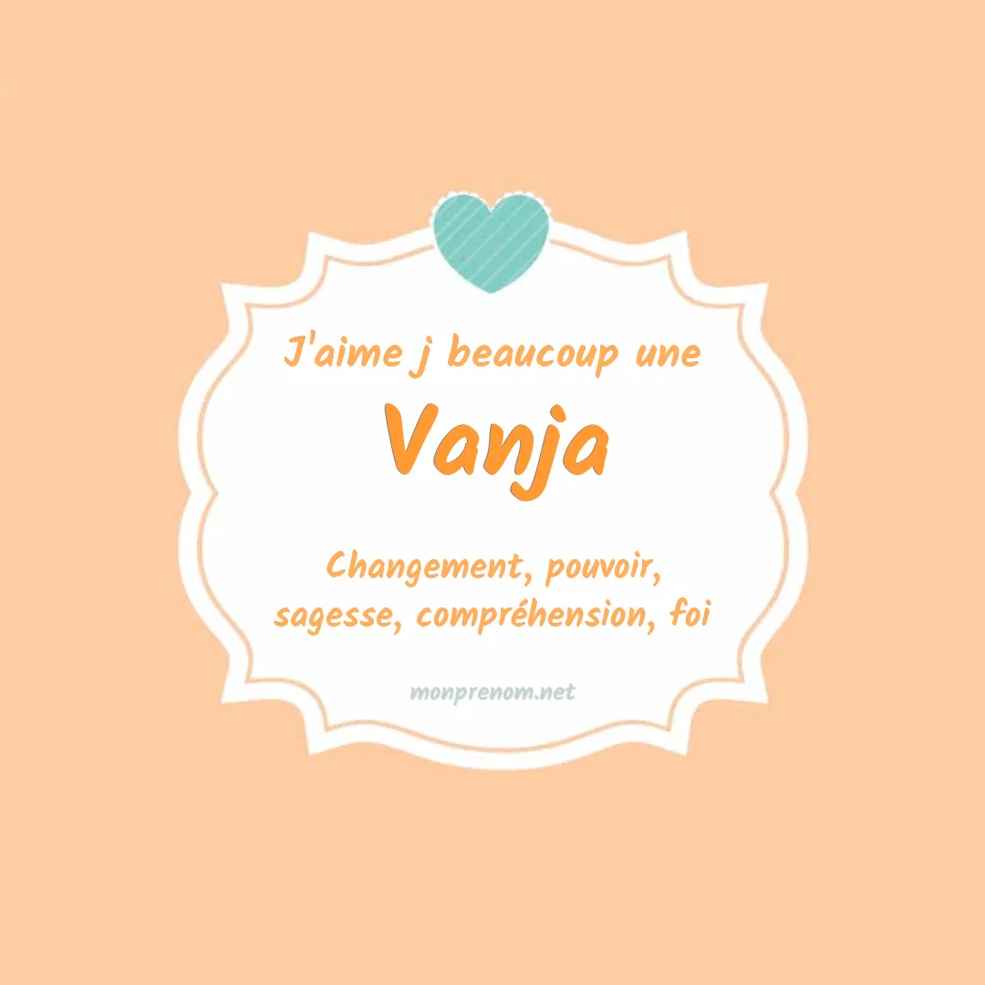 J'aime beaucoup Vanja