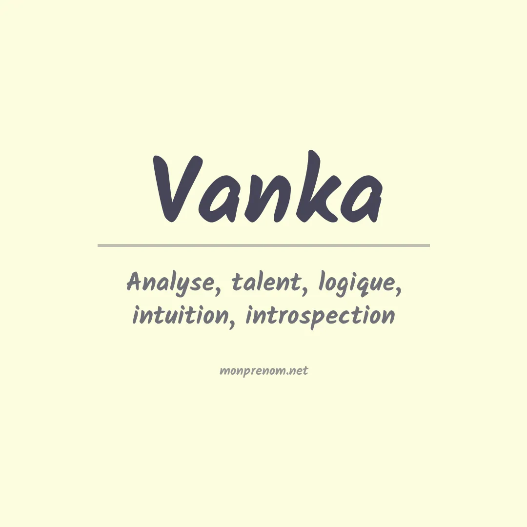 Signification du prénom Vanka