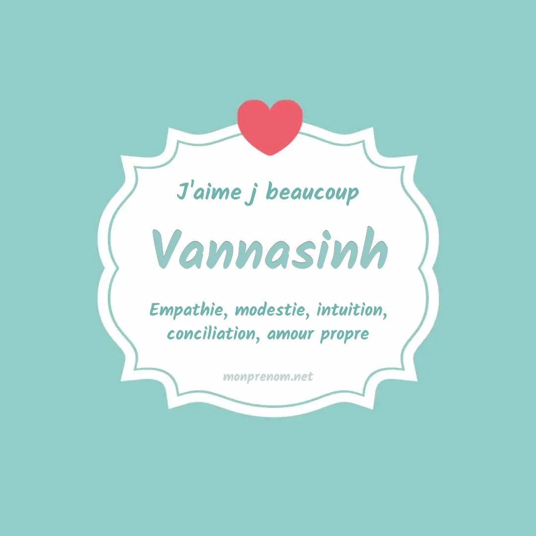 J'aime beaucoup Vannasinh