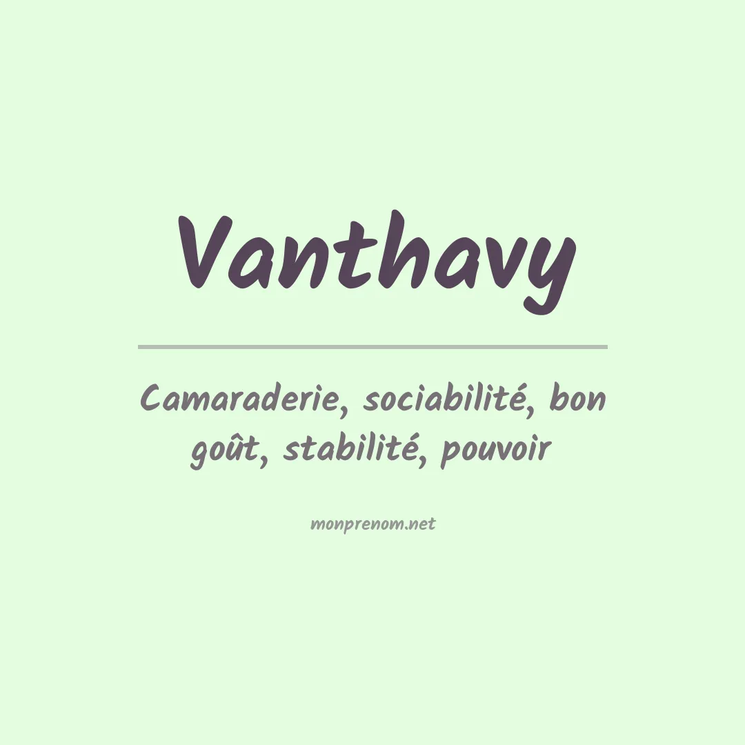 Signification du prénom Vanthavy