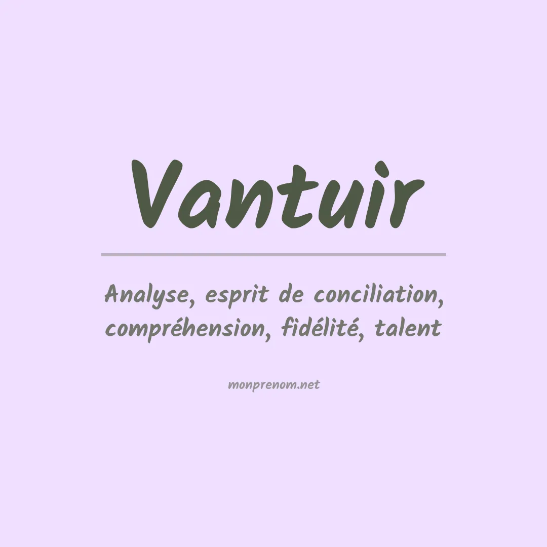 Signification du prénom Vantuir