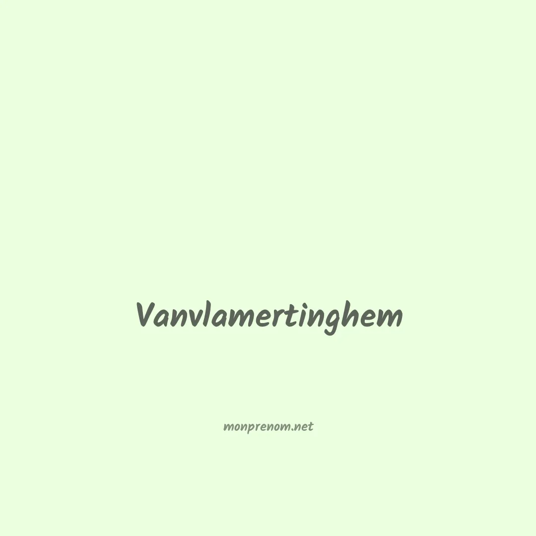 Vanvlamertinghem en chinois