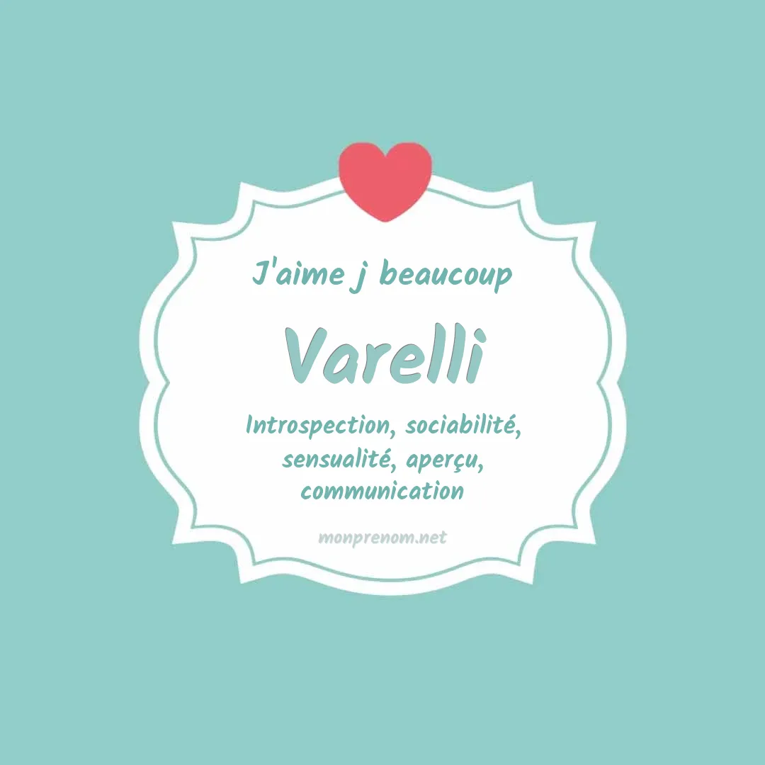J'aime beaucoup Varelli