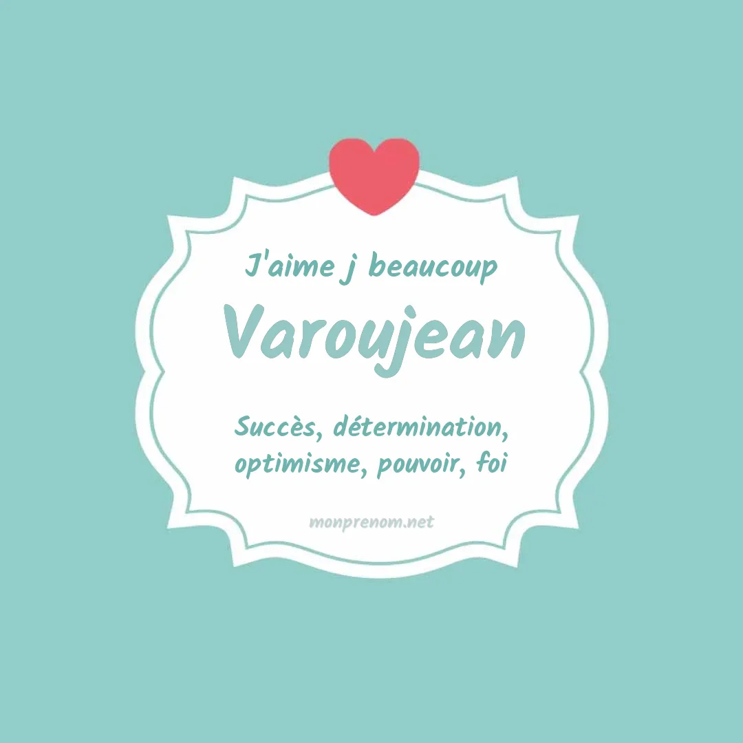 J'aime beaucoup Varoujean