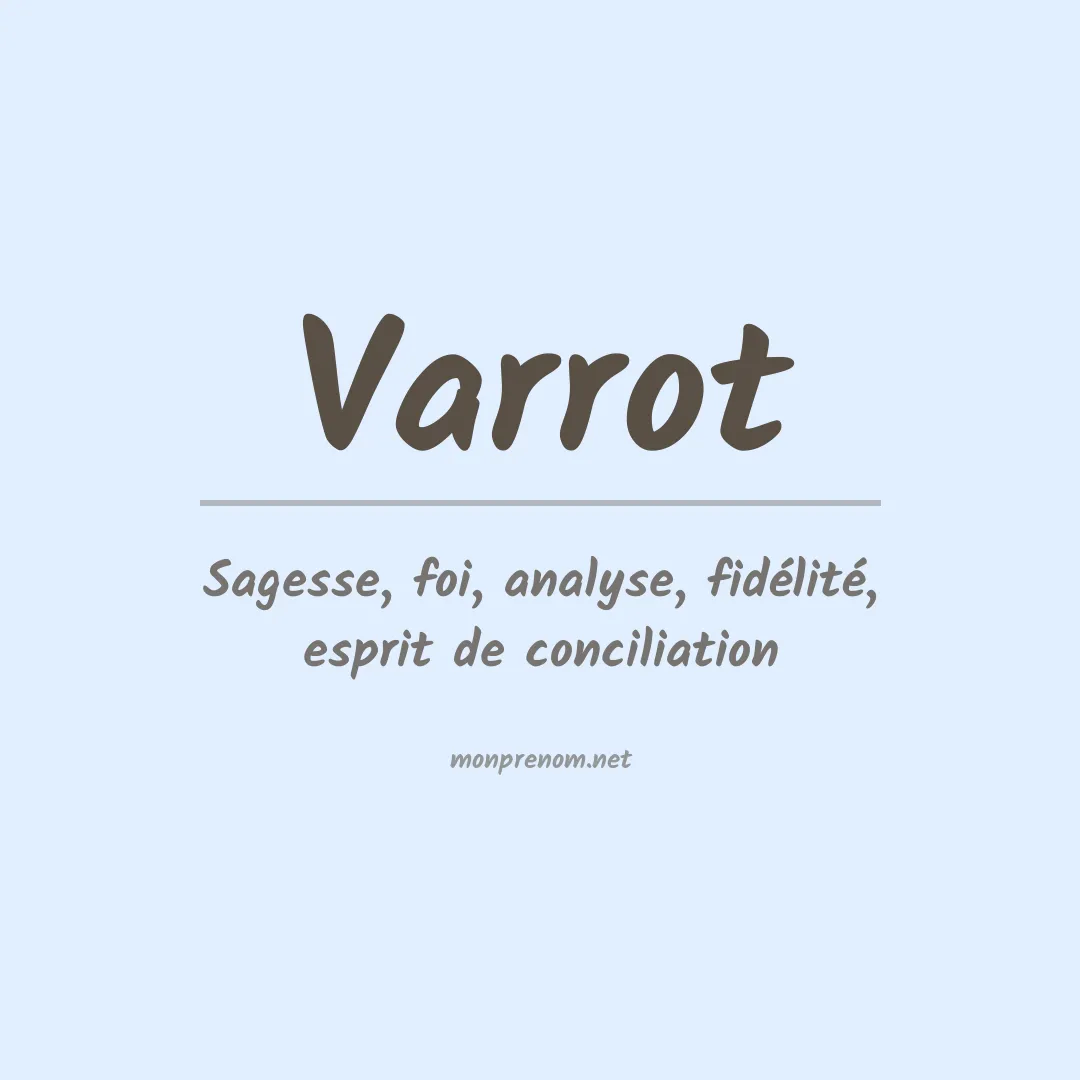 Signification du prénom Varrot