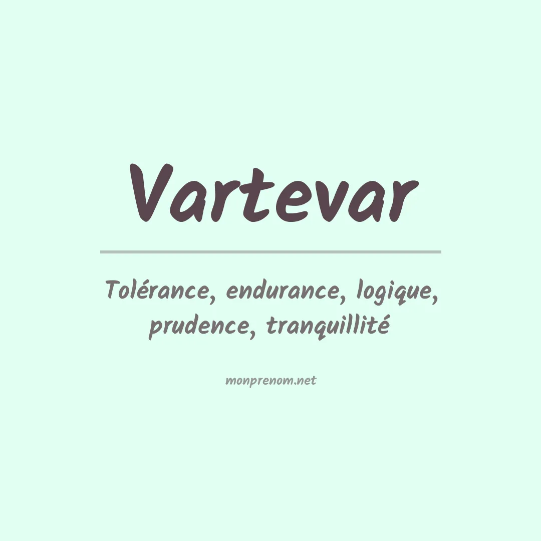 Signification du prénom Vartevar