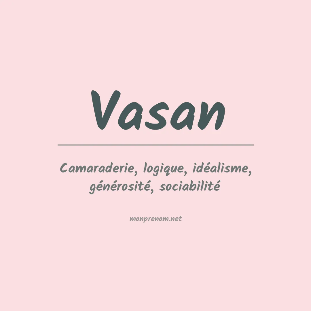 Signification du prénom Vasan