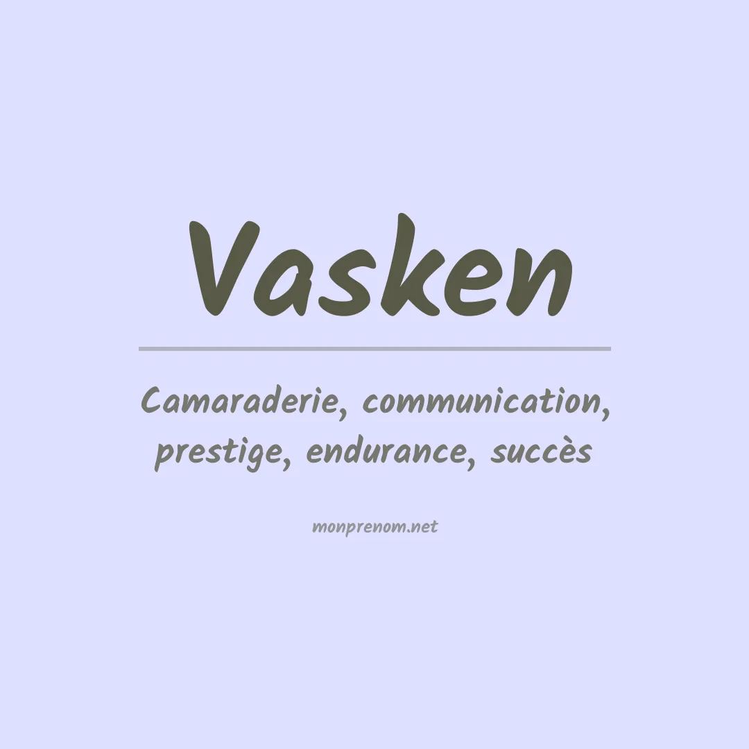 Signification du prénom Vasken