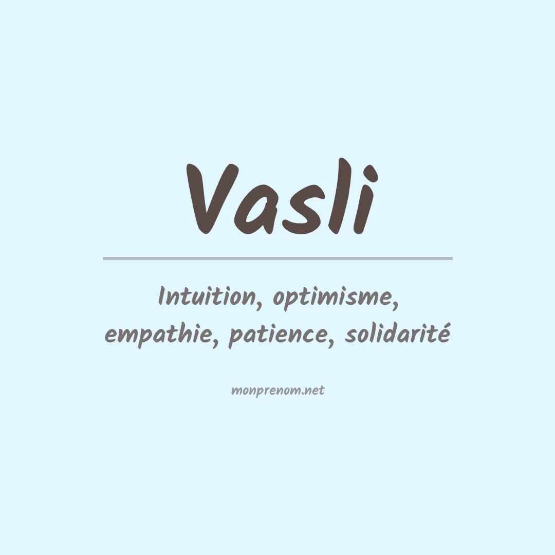 Signification du prénom Vasli