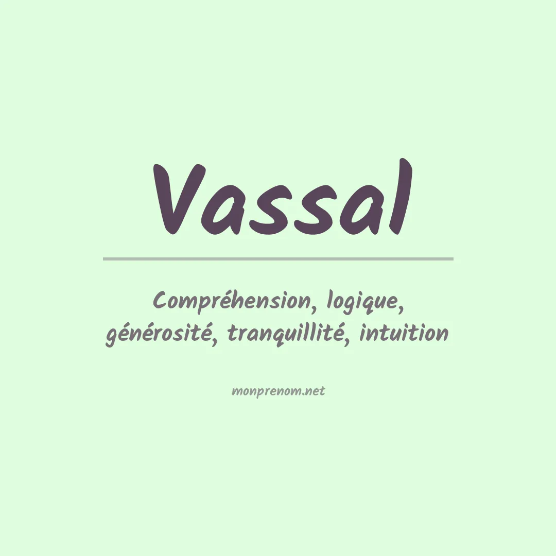 Signification du prénom Vassal