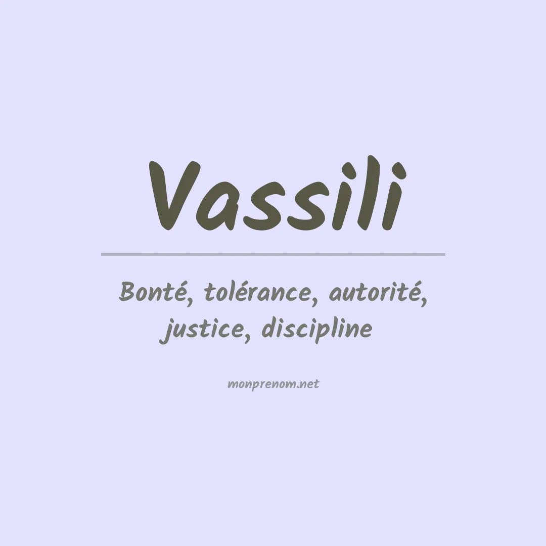 Signification du prénom Vassili