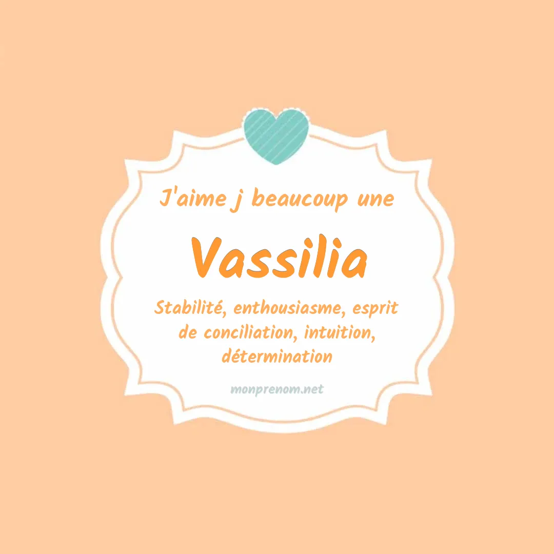 J'aime beaucoup Vassilia