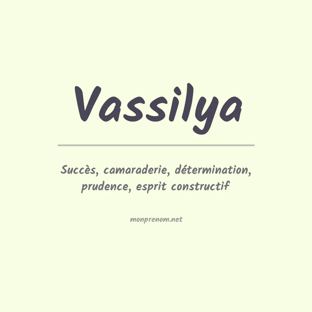 Signification du prénom Vassilya