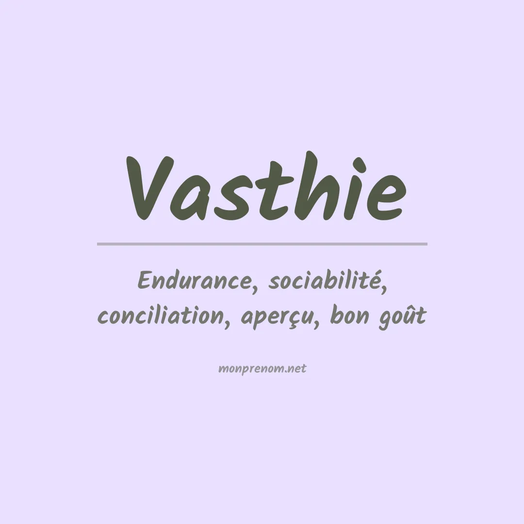 Signification du prénom Vasthie