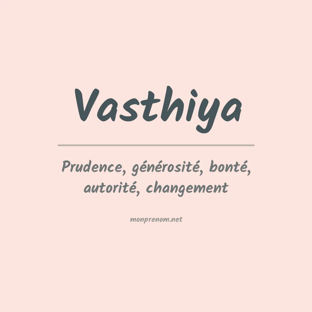 Signification du prénom Vasthiya